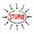 STUPID