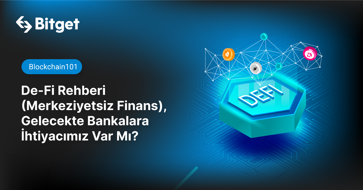 De-Fi Rehberi (Merkeziyetsiz Finans), Gelecekte Bankalara İhtiyacımız Var Mı?