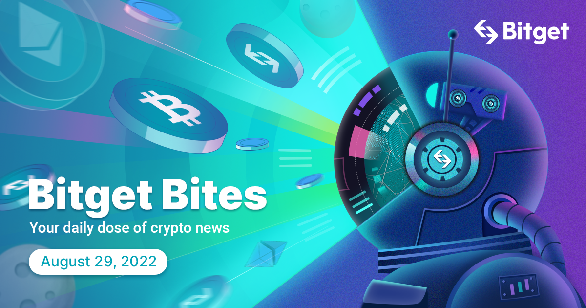 Bitget Bites-2022年8月29日