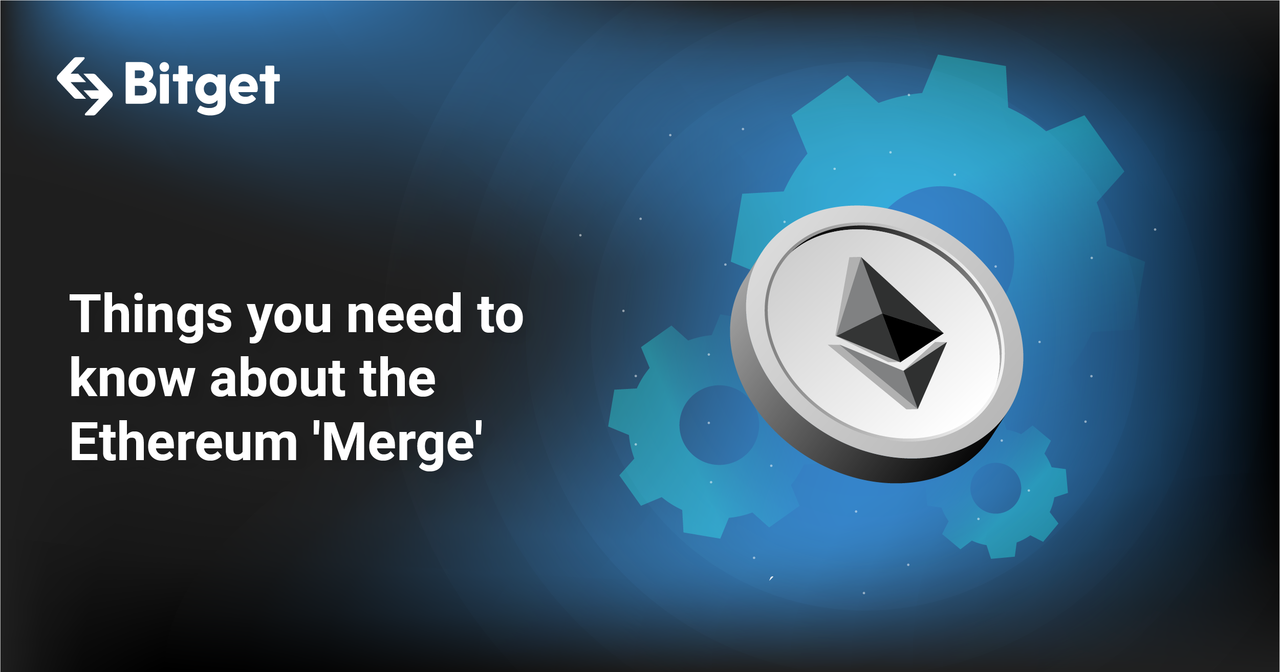 Things you need to know about the Ethereum 'Merge'