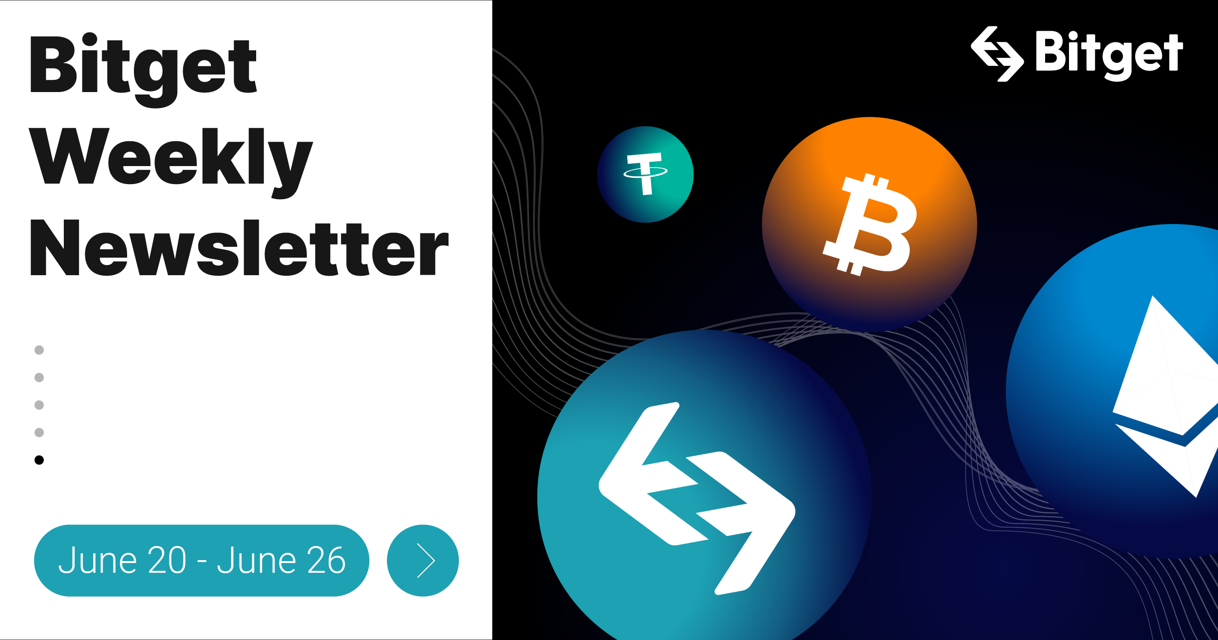 Bitget Weekly Newsletter (June 20 - June 26)
