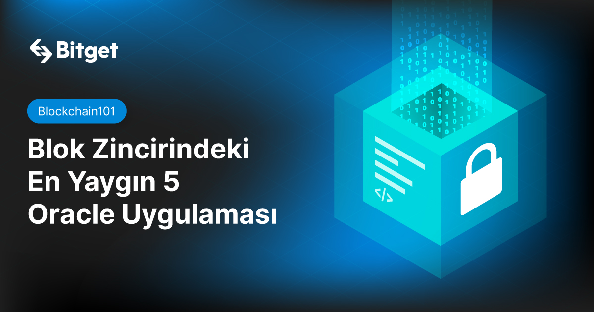 Blok Zincirindeki En Yaygın 5 Oracle Uygulaması