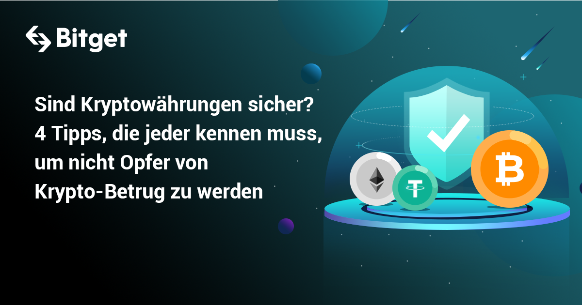 Sind Kryptowährungen sicher? 4 Tipps, die jeder kennen muss, um nicht Opfer von Krypto-Betrug zu werden