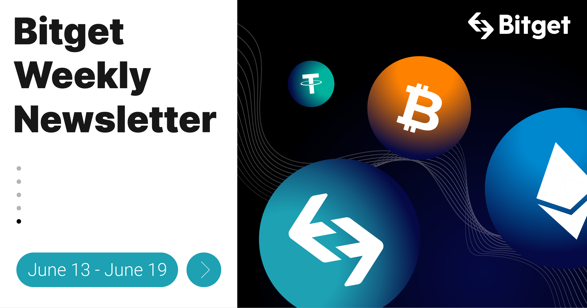 Bitget Weekly Newsletter (June 13 - June 19)