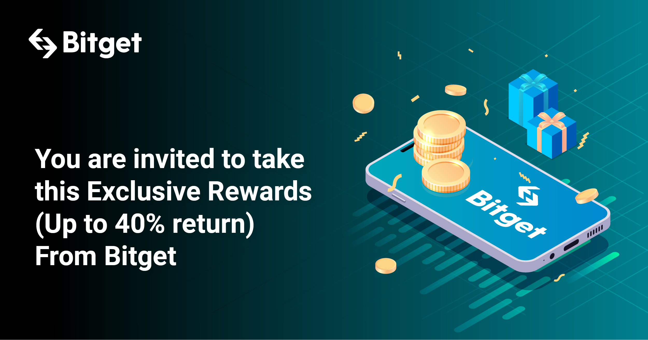 You are invited to take this Exclusive Rewards (Up to 40% return) From Bitget