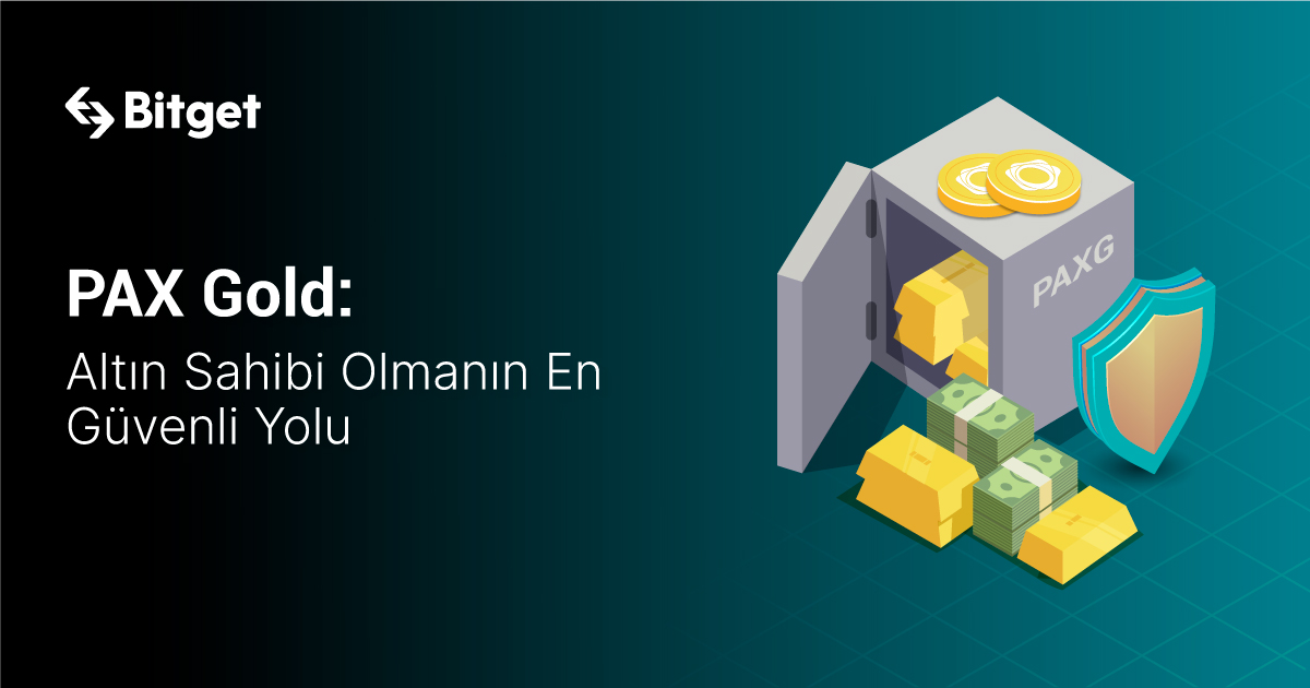 PAX Gold: Altın Sahibi Olmanın En Güvenli Yolu