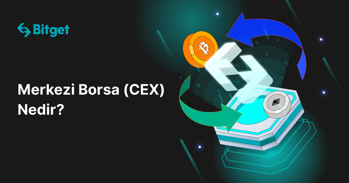 Merkezi Borsa (CEX) Nedir?