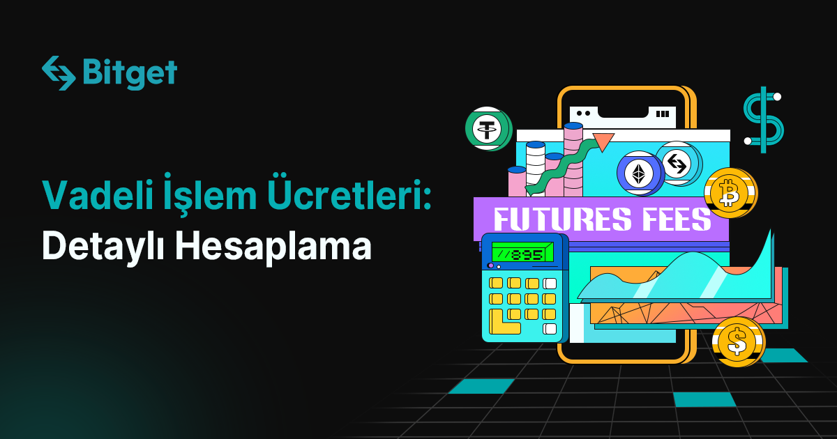 Vadeli İşlem Ücretleri: Detaylı Hesaplama