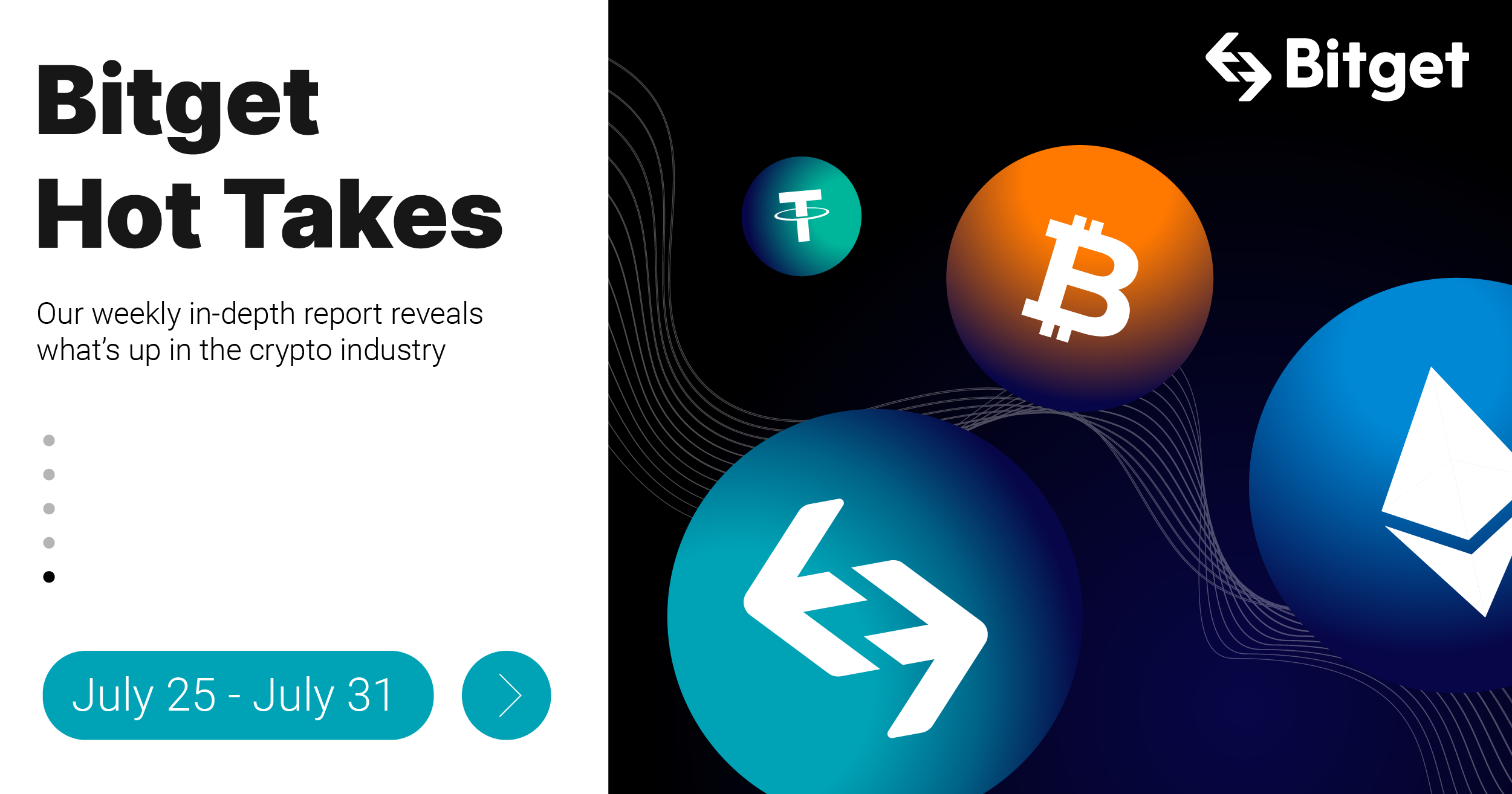 Bitget Hot Takes (July 25 - July 31)