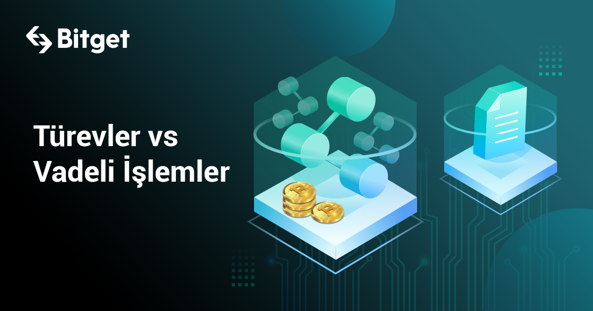 Türevler vs Vadeli İşlemler
