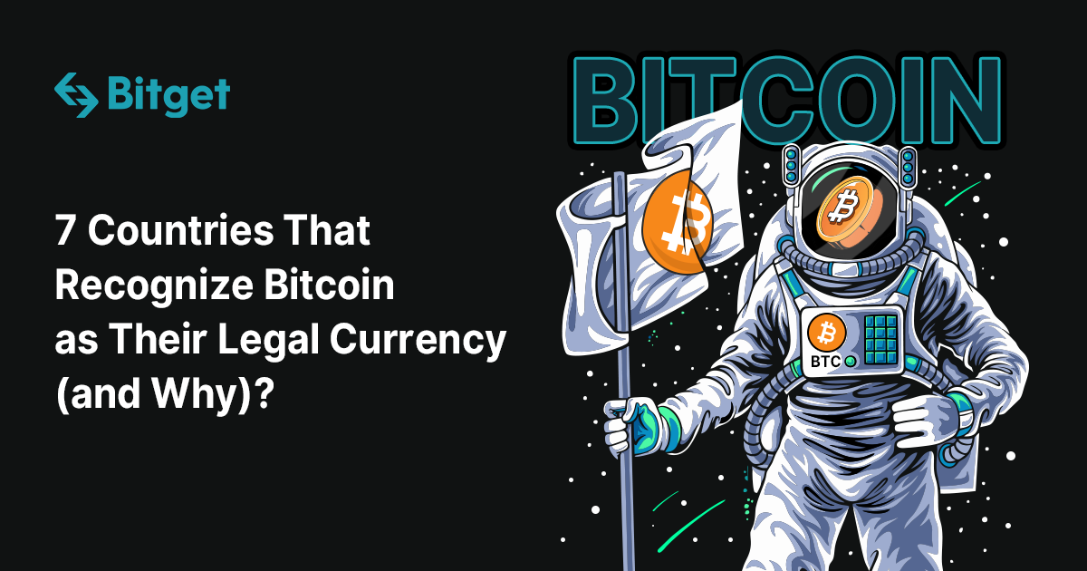 7 Countries That Recognize Bitcoin as Their Legal Currency (and Why)?