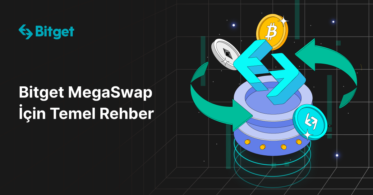 Bitget MegaSwap İçin Temel Rehber