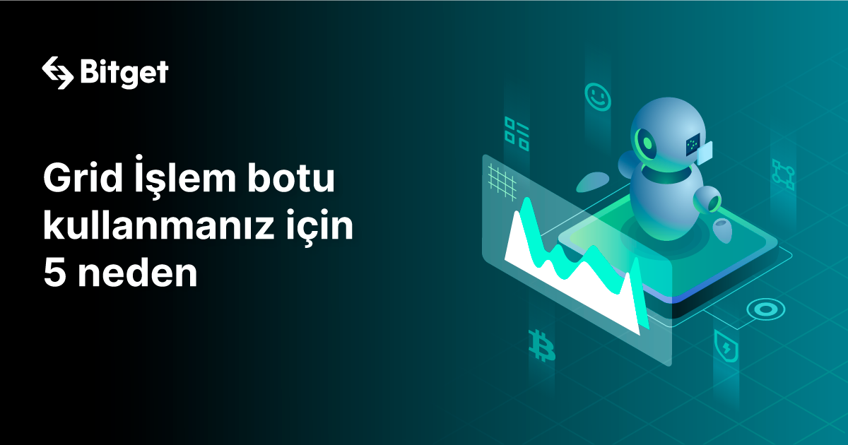 Grid İşlem botu kullanmanız için 5 neden