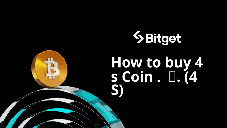 How to buy 4s Coin .  🥇.