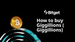 How to buy Giggillions