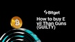 Paano bumili ng Evil Than Guns