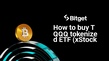 Come acquistare TQQQ tokenized ETF (xStock)