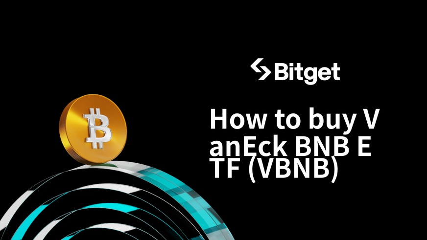 如何购买VanEck BNB ETF