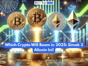 Which Crypto Will Boom in 2025: Simak 3 Altcoin Ini!