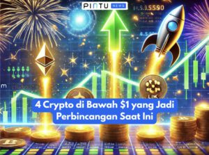 4 Crypto di Bawah $1 yang Jadi Perbincangan Saat Ini