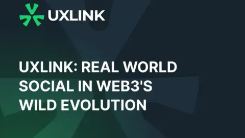 UXLINK: "Real-World Social" in the Wild Evolution of Web3