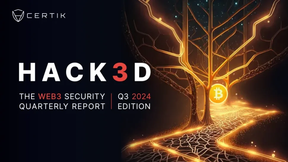 重磅 | CertiK《Hack3d:2024 年第三季度安全报告》(附报告全文链接) image 0