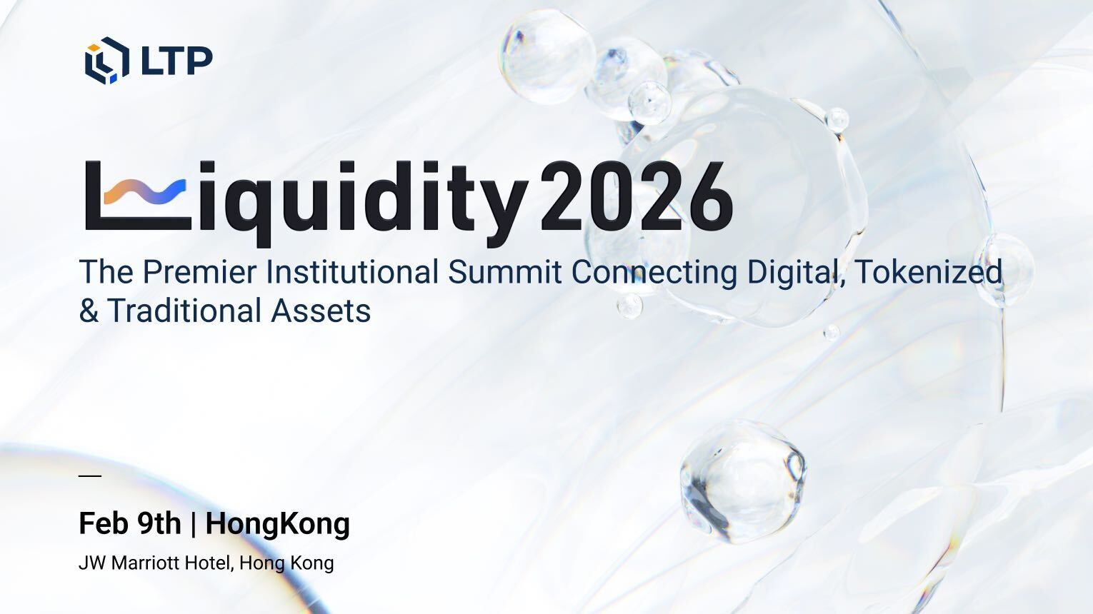 The 4th Institutional Digital Assets Summit &#8220;Liquidity 2026&#8221; Has Officially Announced That it Will be Held in Hong Kong