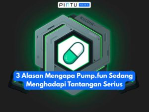 3 Alasan Mengapa Pump.fun Sedang Menghadapi Tantangan Serius