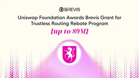 Nagbigay ang Uniswap Foundation ng hanggang $9 milyon na pondo sa Brevis para sa pagbuo ng trustless Routing Rebate program.