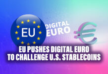 EU Pushes Digital Euro to Challenge U.S. Stablecoins