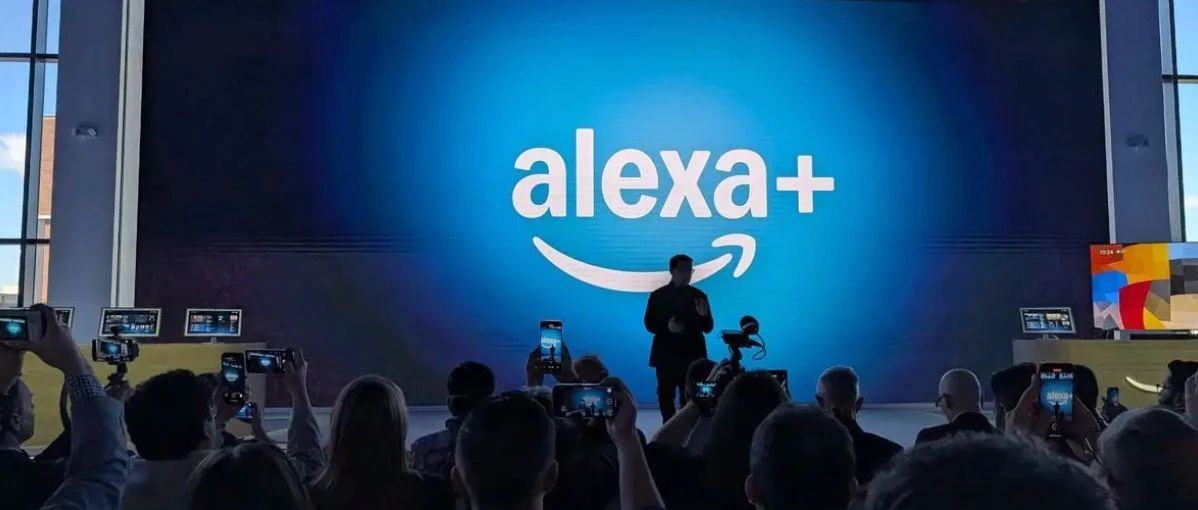 亚马逊放大招！多模型融合 Alexa+ 来袭，剑指千亿级智能家居市场