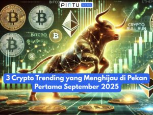 3 Crypto Trending yang Menghijau di Pekan Pertama September 2025