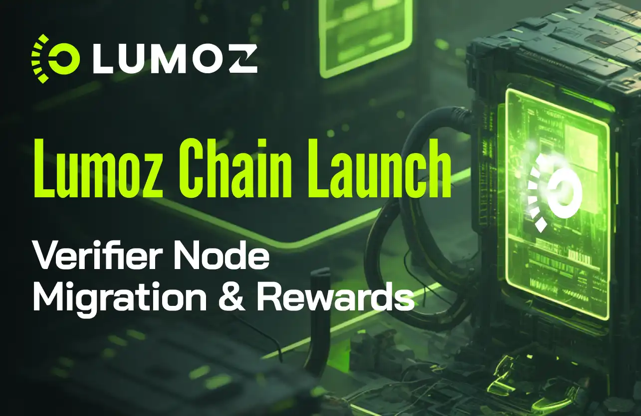 Lumoz Chain Officially Launched: Verifier Node Migration Guide and Rewards