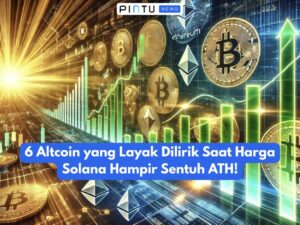 6 Altcoin yang Layak Dilirik Saat Harga Solana Hampir Sentuh ATH!