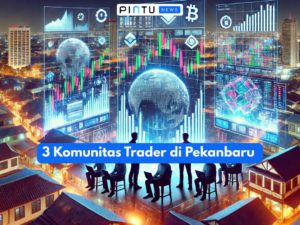 3 Komunitas Trader di Pekanbaru