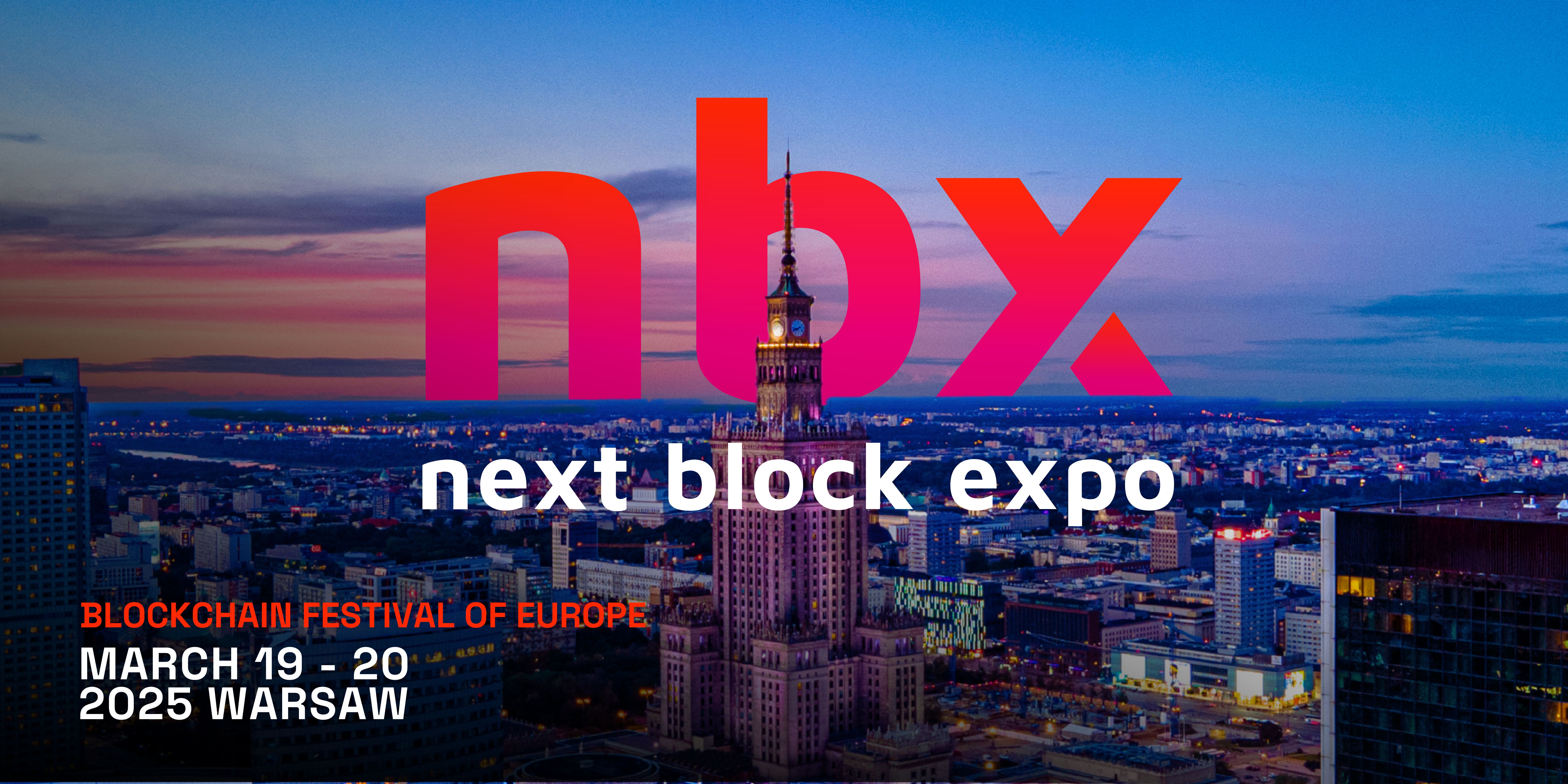 Join the 5th Edition of Next Block Expo – March 19-20, 2025!