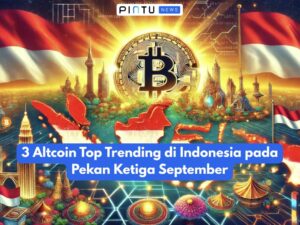 3 Altcoin Top Trending di Indonesia pada Pekan Ketiga September