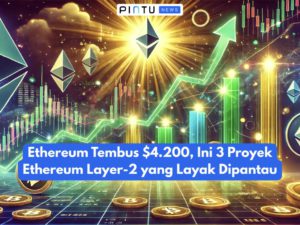 Ethereum Tembus $4.200, Ini 3 Proyek Ethereum Layer-2 yang Layak Dipantau