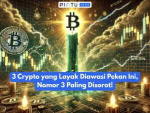 3 Crypto yang Layak Diawasi Pekan Ini, Nomor 3 Paling Disorot!