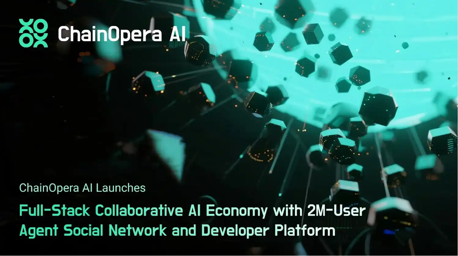 ChainOpera AI推出全栈协作式AI经济，已有300万用户与10万开发者加入Agent Social Network image 0