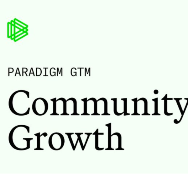 Paradigm 市场开发主管:加密社区起步的五个教训