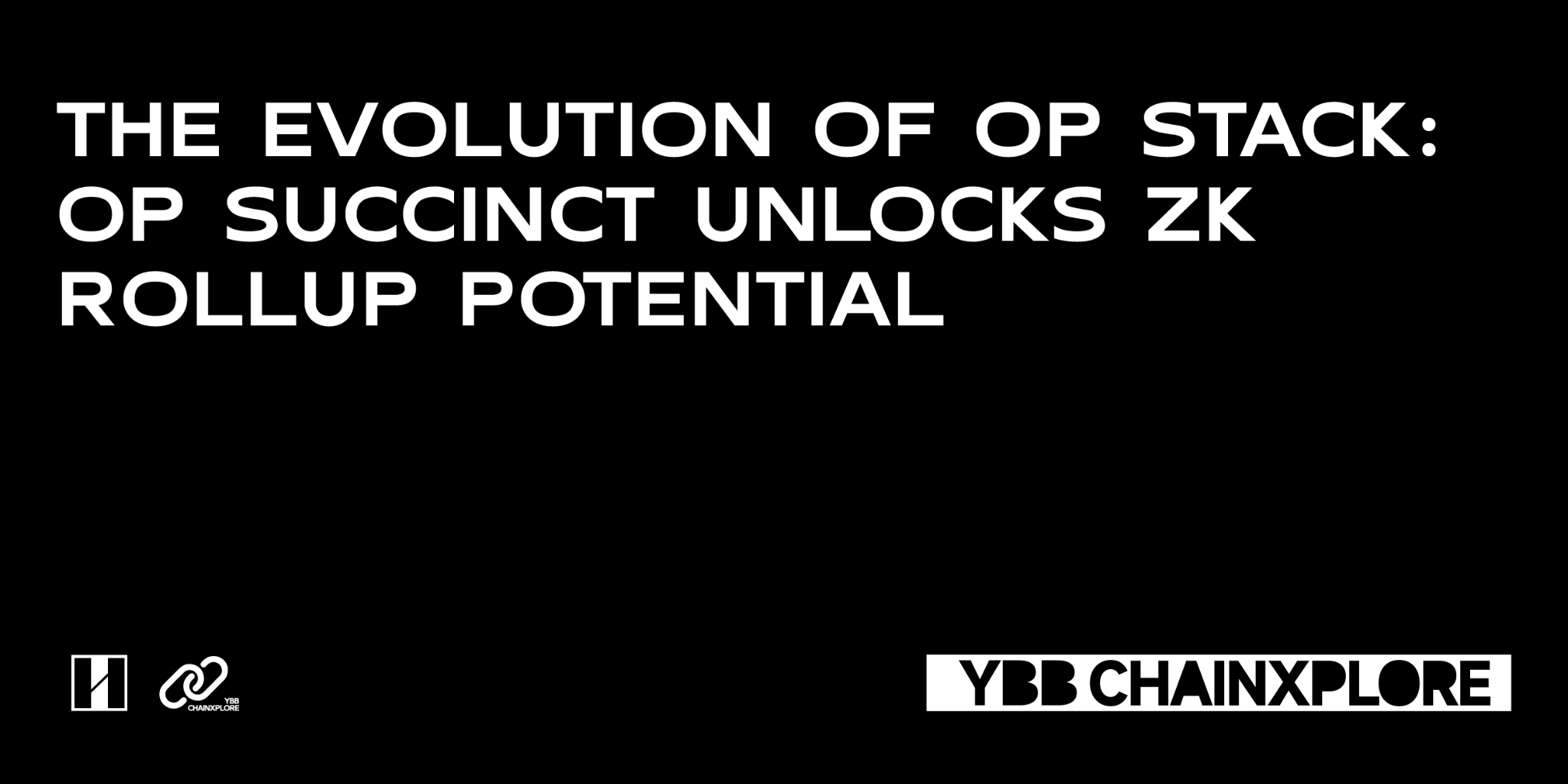 OP Stack 的进阶之路：OP Succinct 解锁 ZK Rollup 潜力相关文章 image 0