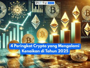 4 Peringkat Crypto yang Mengalami Kenaikan di Tahun 2025