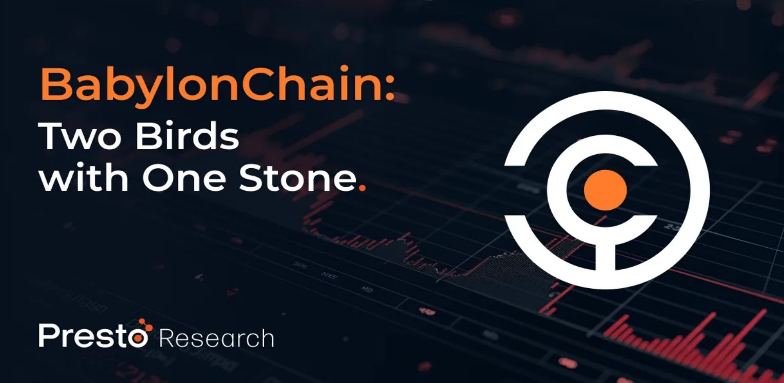 解读BabylonChain：释能2100 万比特币，确保PoS 经济安全 image 0