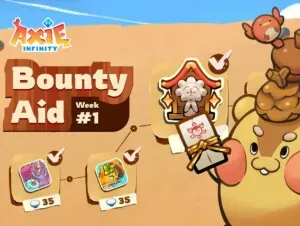 Axie Infinity launches the Axie Bounty Aid
