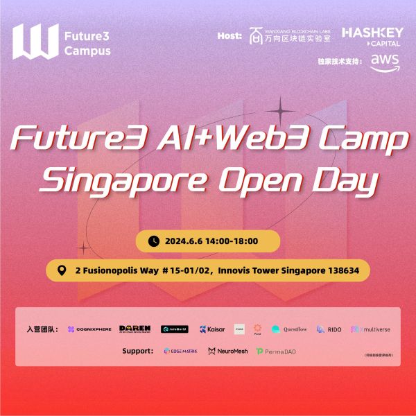 【免费活动】6 月 6 日，Future3 AI+Web3 Camp Singapore Open Day