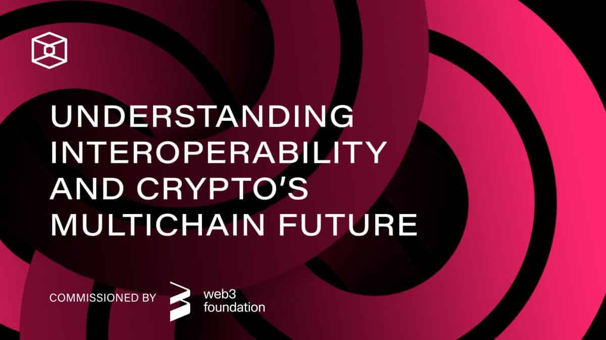 Interoperability Ignited - Fueling Crypto’s Multi-Chain Future image 0