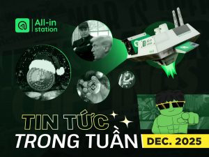 Tin tức Crypto nóng nhất tuần 8-14/12: Sẽ áp thuế 0,1% đối với chuyển nhượng tài sản số từ 1/7/2026; Bộ Tài chính thành lập Ban Quản lý thị trường gi