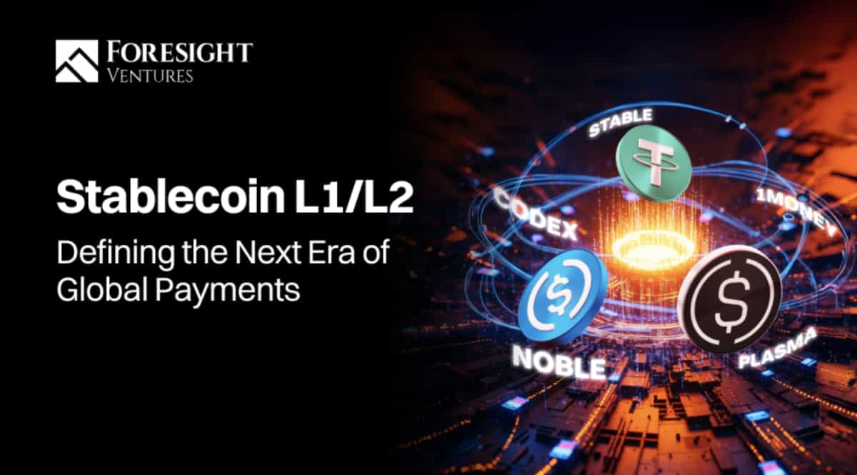 Foresight Ventures Stablechainレポート：専門特化型ブロックチェーンが2,500億ドル超の流動性市場のシェアを争う