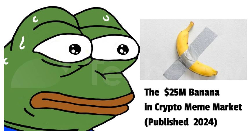 苏富比大香蕉 24h 市值破千万，艺术 Meme 赛道或超越 AI Meme？ image 0